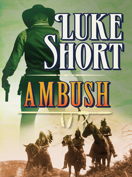 Title details for Ambush by Luke Short - Wait list